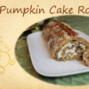 Pumpkin Cake Roll